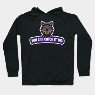 UCCI2: You Can Catch It Too Hoodie